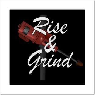 Rise & Grind Posters and Art